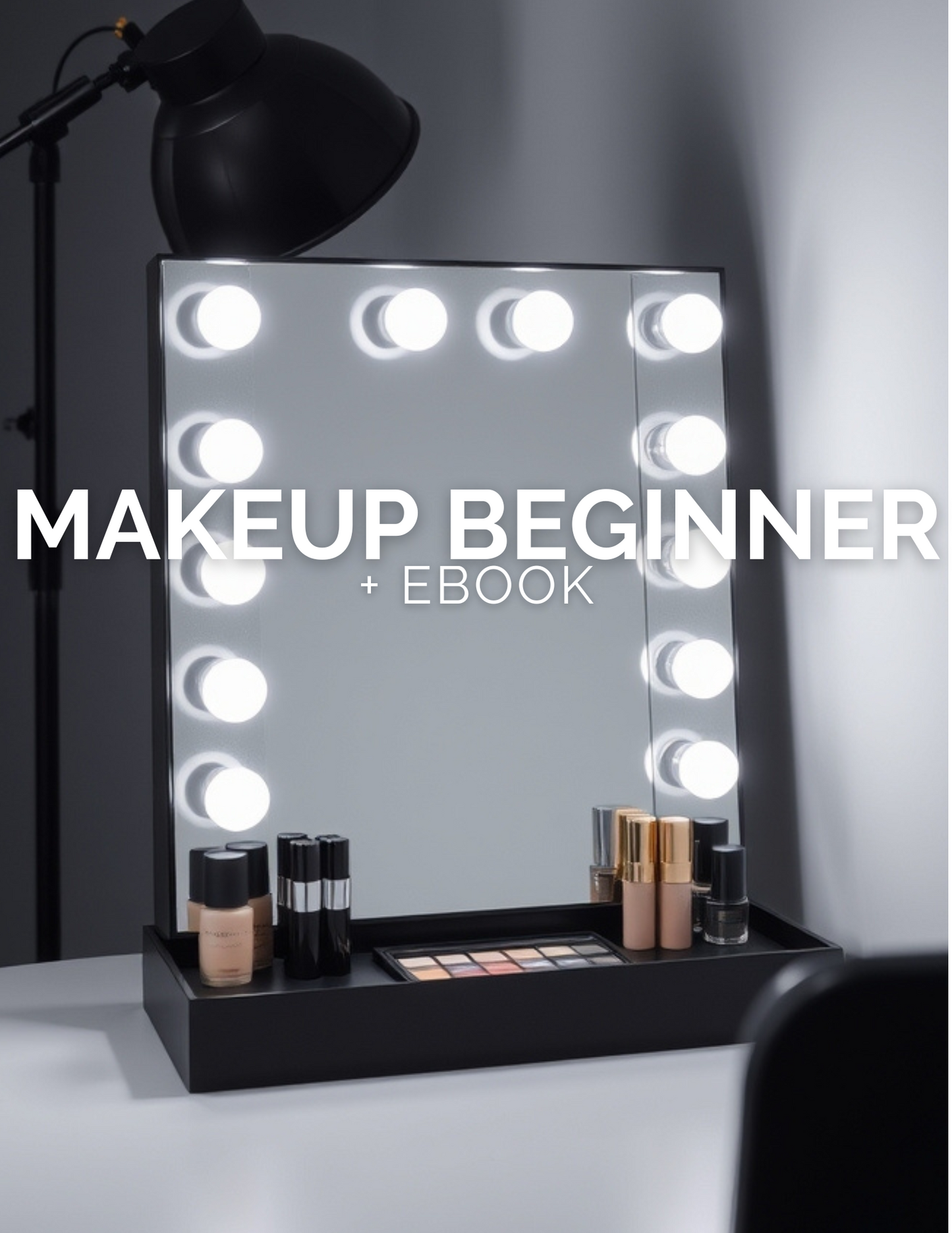 Private 1:1 Lesson - Makeup Beginner + Ebook