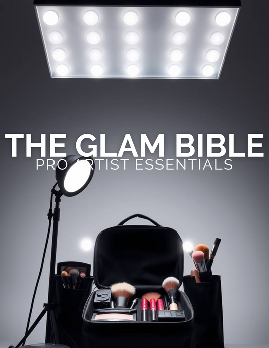 The Glam Bible: PRO Artist Essentials (Digital Download)